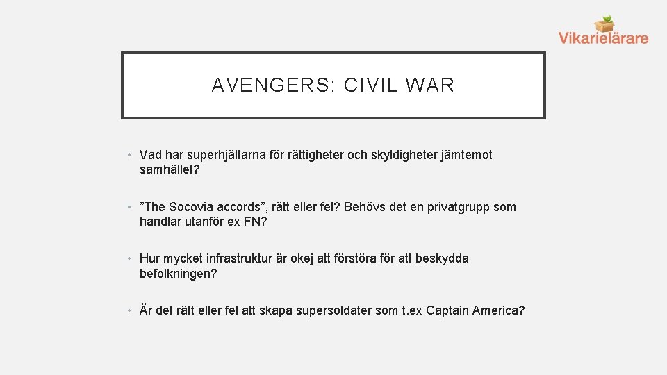 AVENGERS: CIVIL WAR • Vad har superhjältarna för rättigheter och skyldigheter jämtemot samhället? •