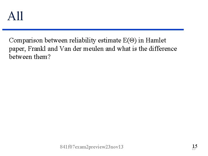 All Comparison between reliability estimate E(Θ) in Hamlet paper, Frankl and Van der meulen