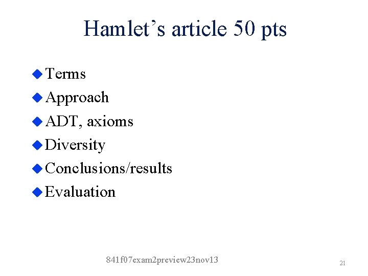 Hamlet’s article 50 pts u Terms u Approach u ADT, axioms u Diversity u