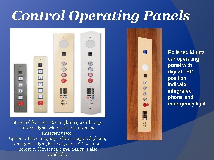 Control Operating Panels Polished Muntz car operating panel with digital LED position indicator, integrated