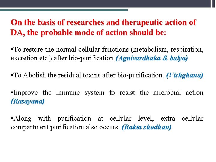 On the basis of researches and therapeutic action of DA, the probable mode of