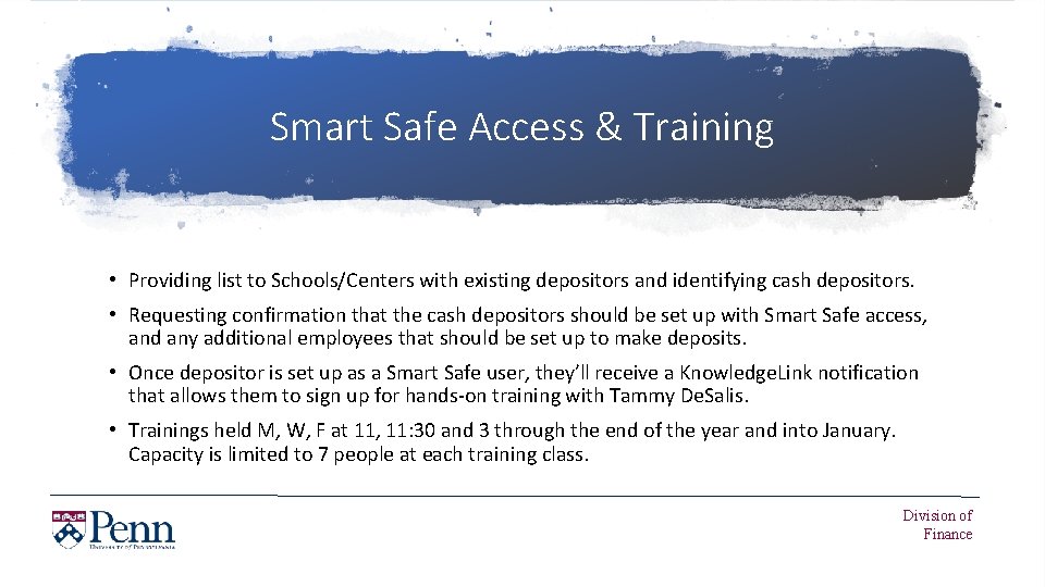 Smart Safe Access & Training • Providing list to Schools/Centers with existing depositors and