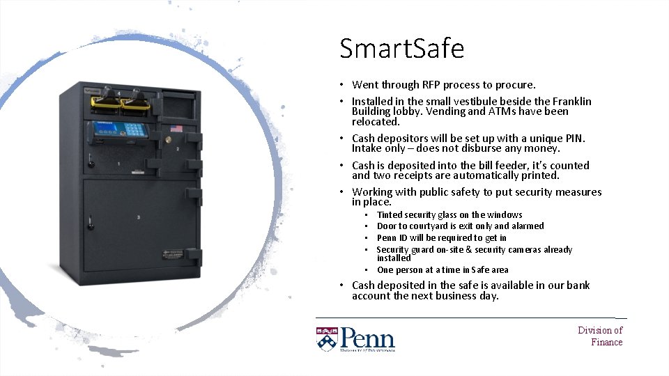 Smart. Safe • Went through RFP process to procure. • Installed in the small