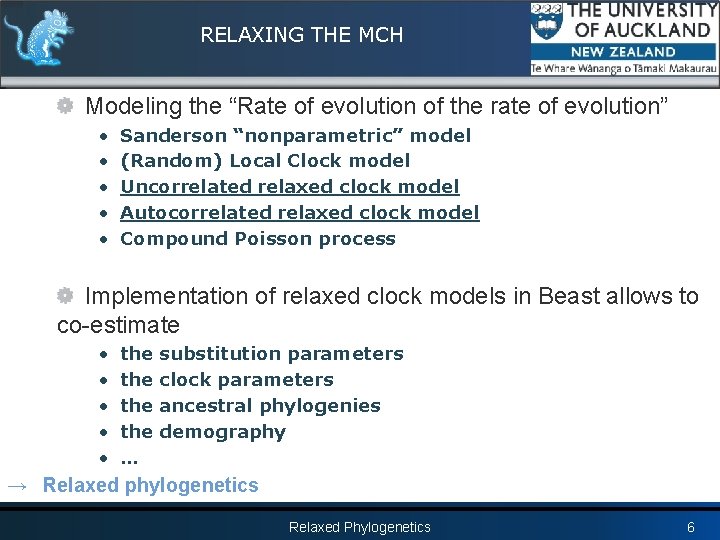 RELAXING THE MCH Modeling the “Rate of evolution of the rate of evolution” •
