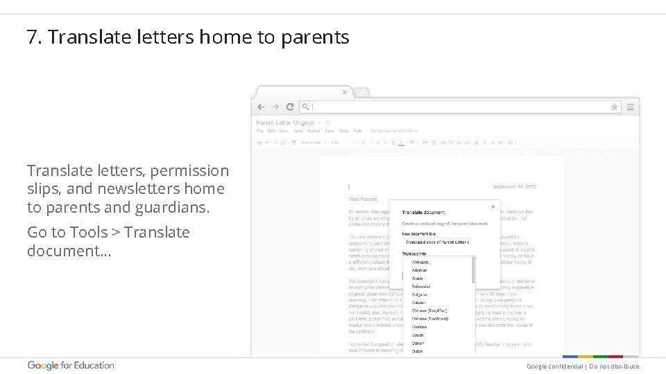 7. Translate letters home to parents Translate letters, permission slips, and newsletters home to