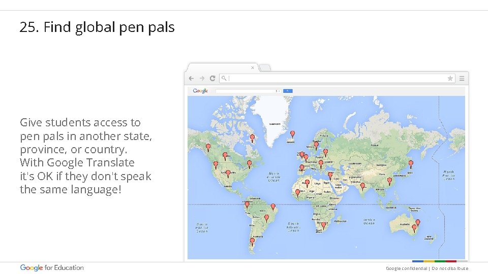 25. Find global pen pals Give students access to pen pals in another state,
