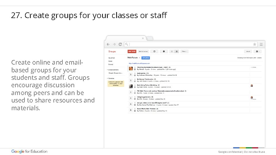27. Create groups for your classes or staff Create online and emailbased groups for