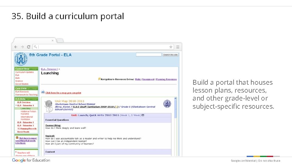 35. Build a curriculum portal Build a portal that houses lesson plans, resources, and