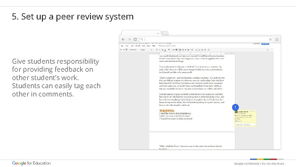 5. Set up a peer review system Give students responsibility for providing feedback on