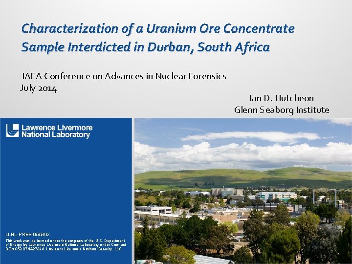 Characterization of a Uranium Ore Concentrate Sample Interdicted in Durban, South Africa IAEA Conference