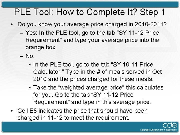 PLE Tool: How to Complete It? Step 1 • Do you know your average
