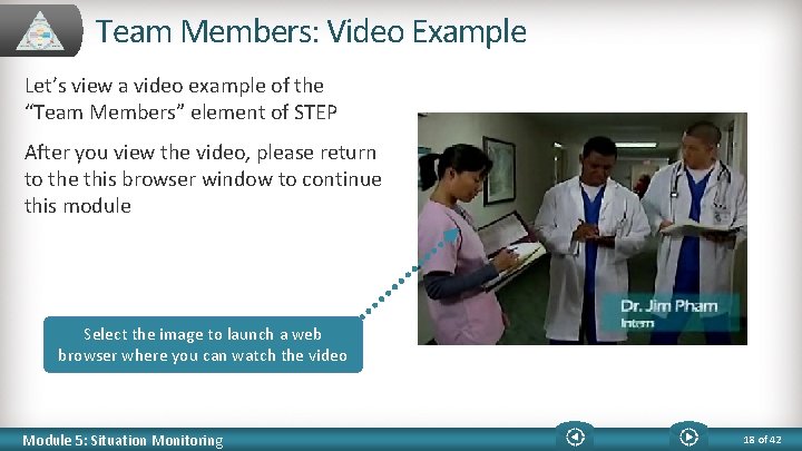 Team Members: Video Example Let’s view a video example of the “Team Members” element