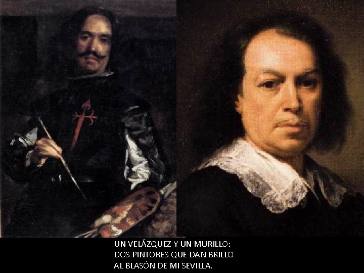UN VELÁZQUEZ Y UN MURILLO: DOS PINTORES QUE DAN BRILLO AL BLASÓN DE MI