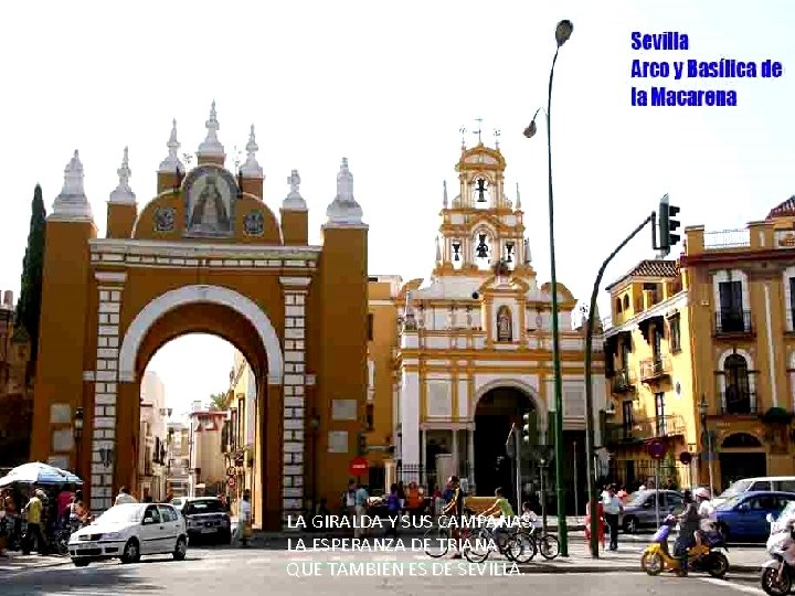 LA GIRALDA Y SUS CAMPANAS; LA ESPERANZA DE TRIANA QUE TAMBIÉN ES DE SEVILLA.