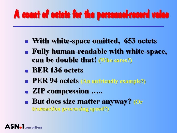 A count of octets for the personnel-record value n n n With white-space omitted,