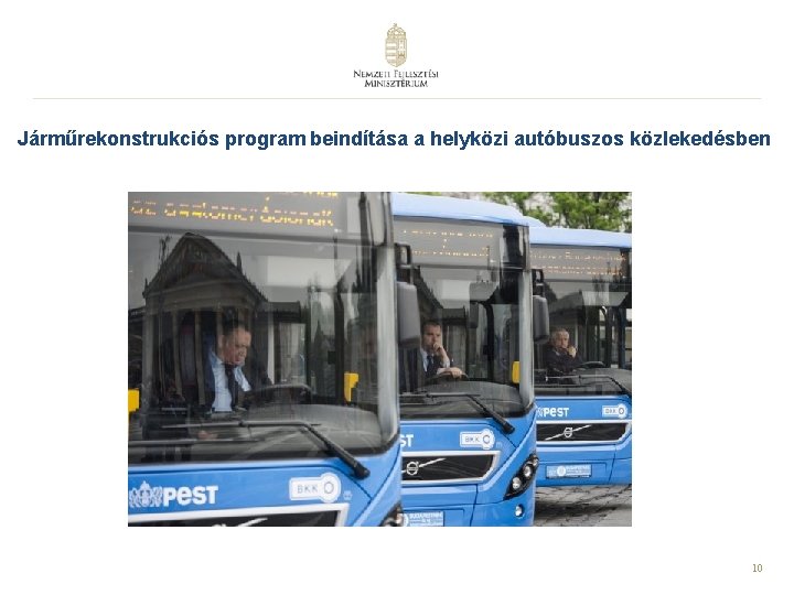 Járműrekonstrukciós program beindítása a helyközi autóbuszos közlekedésben 10 