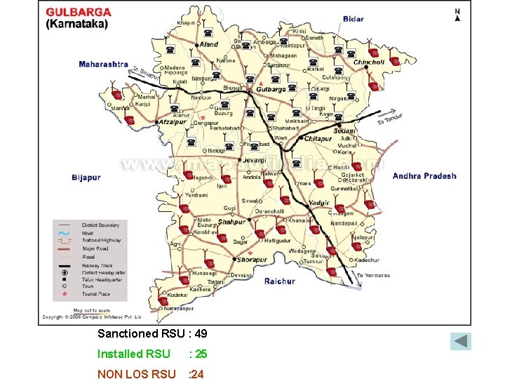 Sanctioned RSU : 49 Installed RSU : 25 NON LOS RSU : 24 