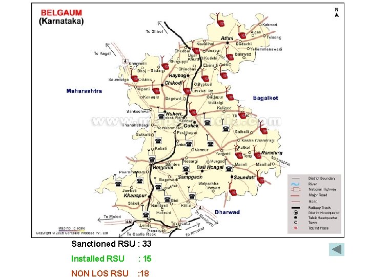 Sanctioned RSU : 33 Installed RSU : 15 NON LOS RSU : 18 