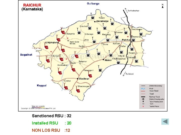 Sanctioned RSU : 32 Installed RSU : 20 NON LOS RSU : 12 