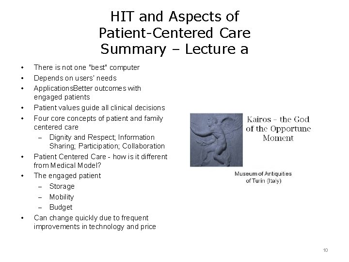 HIT and Aspects of Patient-Centered Care Summary – Lecture a • • There is