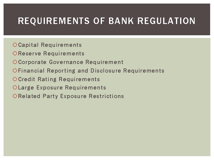 WEEK FOUR GLOBAL REGULATION OF BANKS 4 OUTLINE