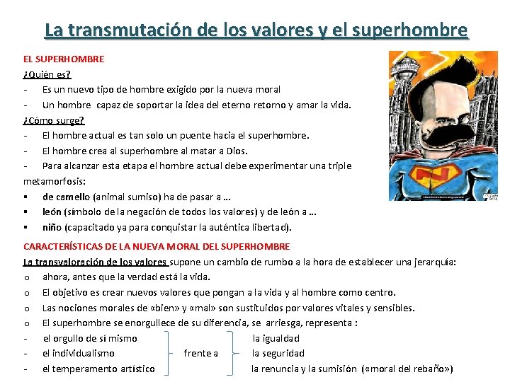 La transmutación de los valores y el superhombre EL SUPERHOMBRE ¿Quién es? - Es