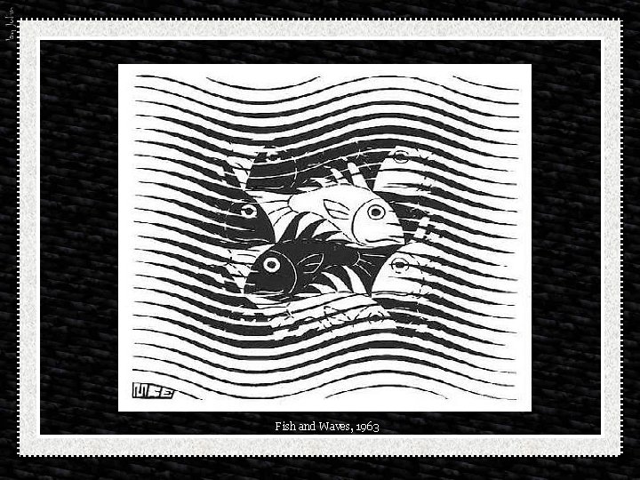 Fish and Waves, 1963 