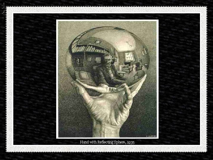 Hand with Reflecting Sphere, 1935 
