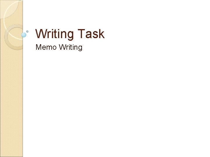 Writing Task Memo Writing 