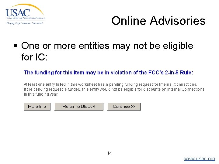 Online Advisories § One or more entities may not be eligible for IC: 14