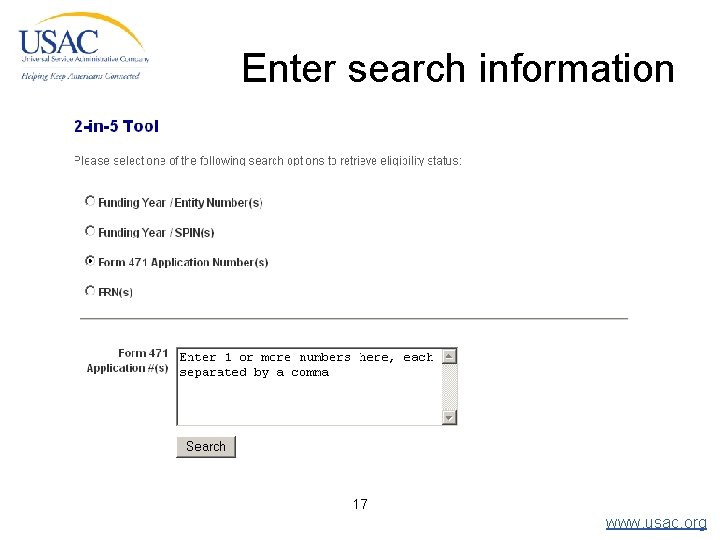 Enter search information 17 www. usac. org 