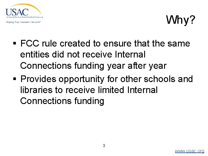 Why? § FCC rule created to ensure that the same entities did not receive