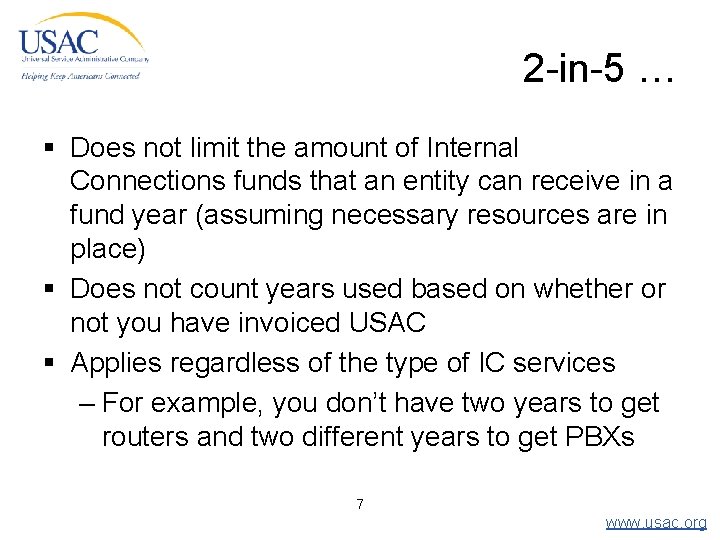 2 -in-5 … § Does not limit the amount of Internal Connections funds that