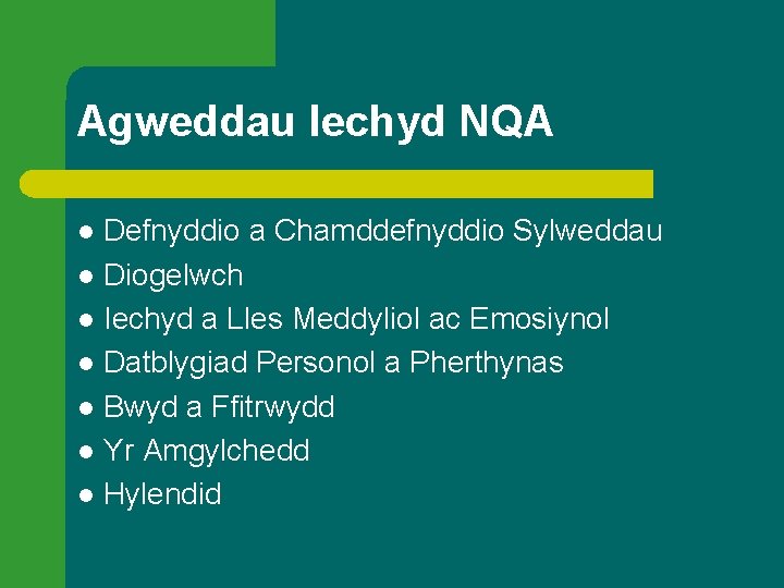 Agweddau Iechyd NQA Defnyddio a Chamddefnyddio Sylweddau l Diogelwch l Iechyd a Lles Meddyliol