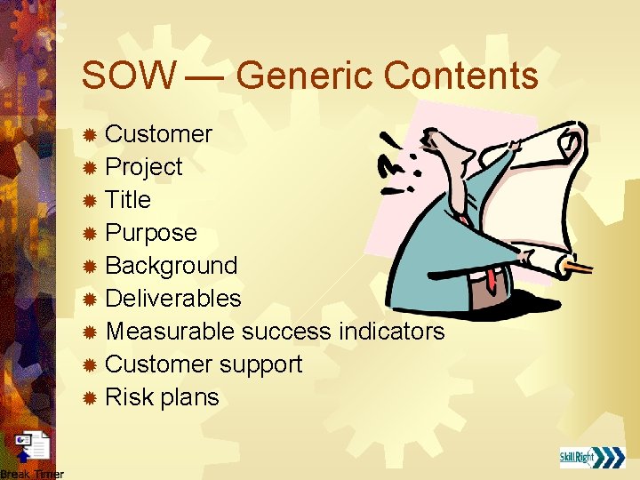 SOW — Generic Contents ® Customer ® Project ® Title ® Purpose ® Background