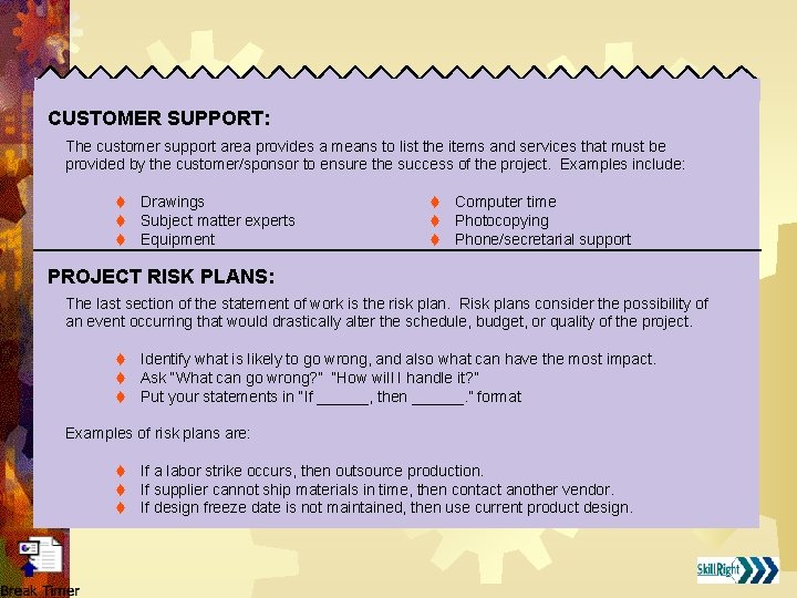 CUSTOMER SUPPORT: The customer support area provides a means to list the items and