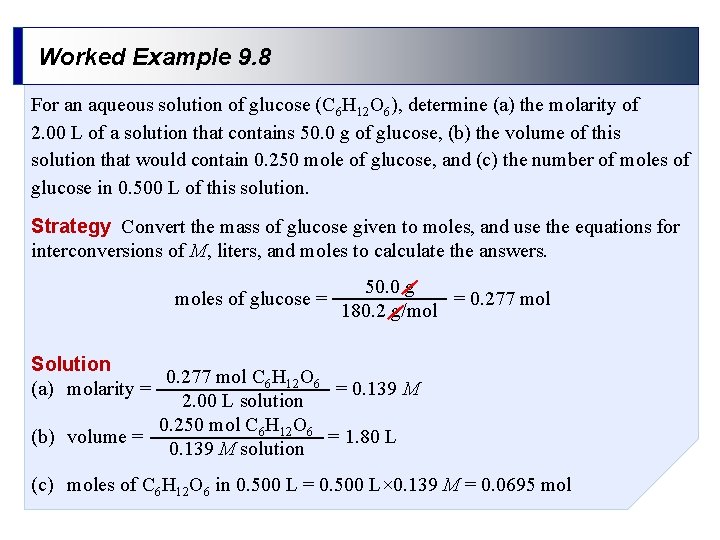 Worked Example 9. 8 For an aqueous solution of glucose (C 6 H 12 Worked Example 9. 8 For an aqueous solution of glucose (C 6 H 12