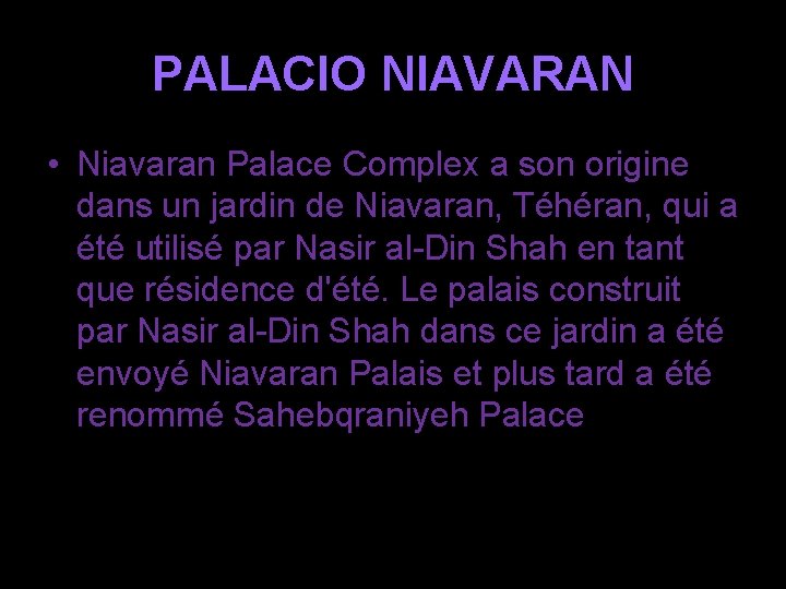 PALACIO NIAVARAN • Niavaran Palace Complex a son origine dans un jardin de Niavaran,