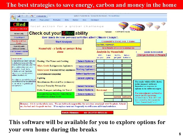 The best strategies to save energy, carbon and money in the home This software