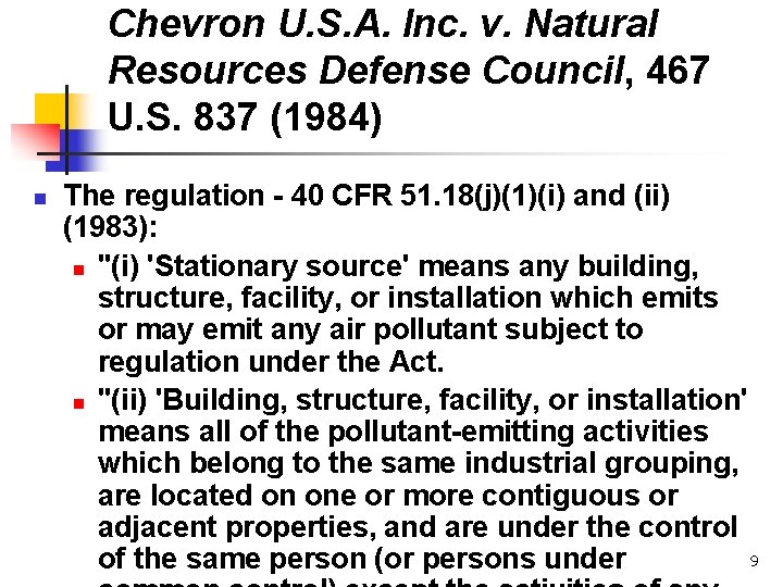 Chevron U. S. A. Inc. v. Natural Resources Defense Council, 467 U. S. 837