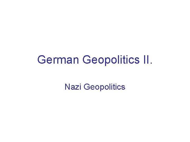 Geopolitics Rudolf German Geopolitics II Nazi Geopolitics Rural Landscape Highway