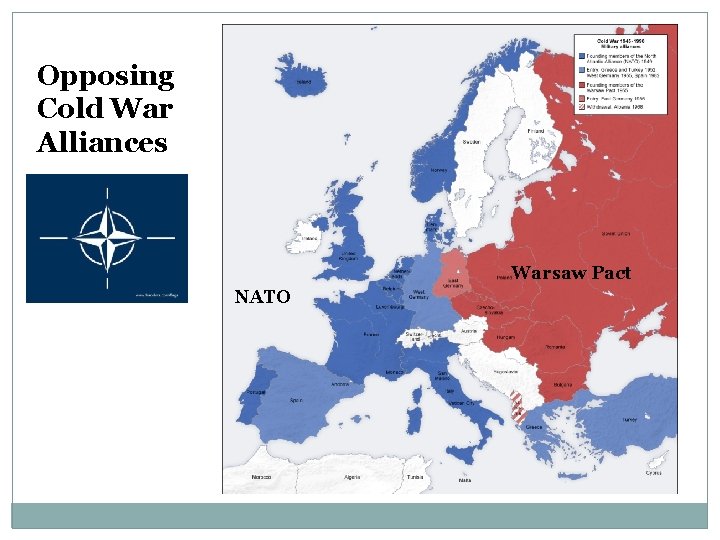 Opposing Cold War Alliances Warsaw Pact NATO 