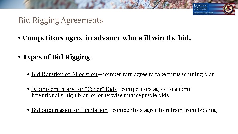 Bid Rigging Agreements • Competitors agree in advance who will win the bid. • Bid Rigging Agreements • Competitors agree in advance who will win the bid. •