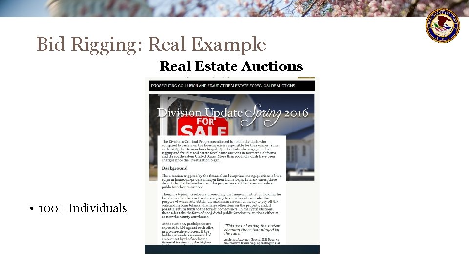 Bid Rigging: Real Example Real Estate Auctions • 100+ Individuals Bid Rigging: Real Example Real Estate Auctions • 100+ Individuals