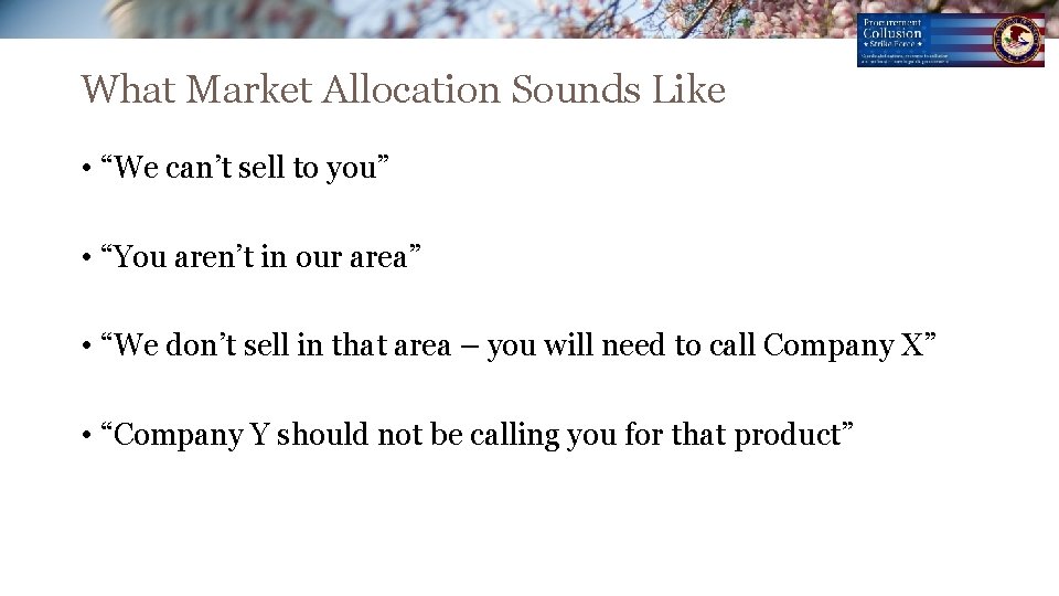What Market Allocation Sounds Like • “We can’t sell to you” • “You aren’t What Market Allocation Sounds Like • “We can’t sell to you” • “You aren’t