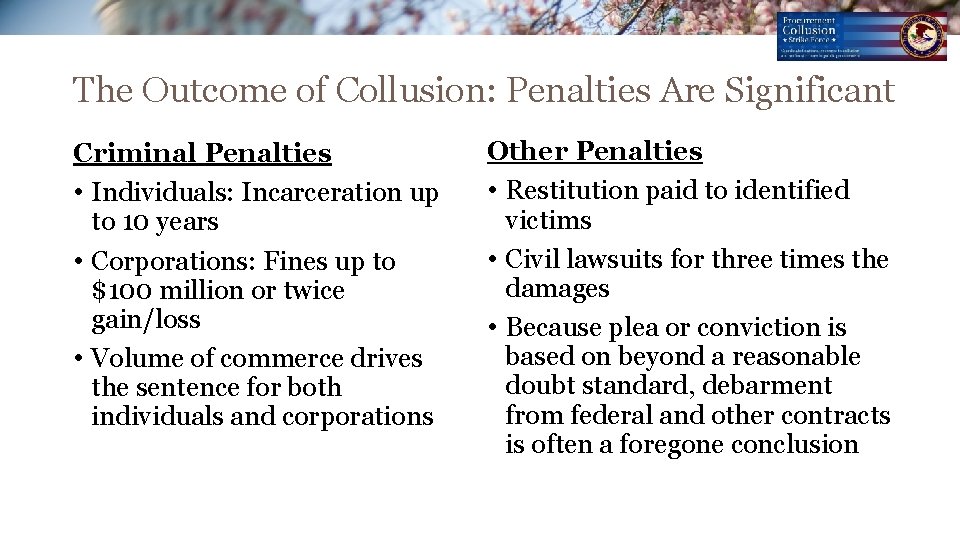 The Outcome of Collusion: Penalties Are Significant Criminal Penalties • Individuals: Incarceration up to The Outcome of Collusion: Penalties Are Significant Criminal Penalties • Individuals: Incarceration up to