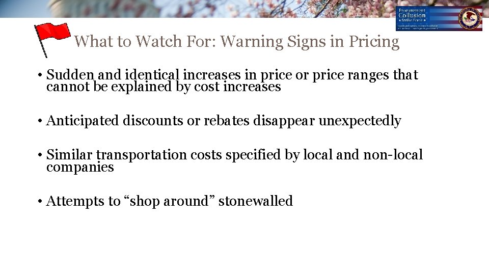 What to Watch For: Warning Signs in Pricing • Sudden and identical increases in What to Watch For: Warning Signs in Pricing • Sudden and identical increases in