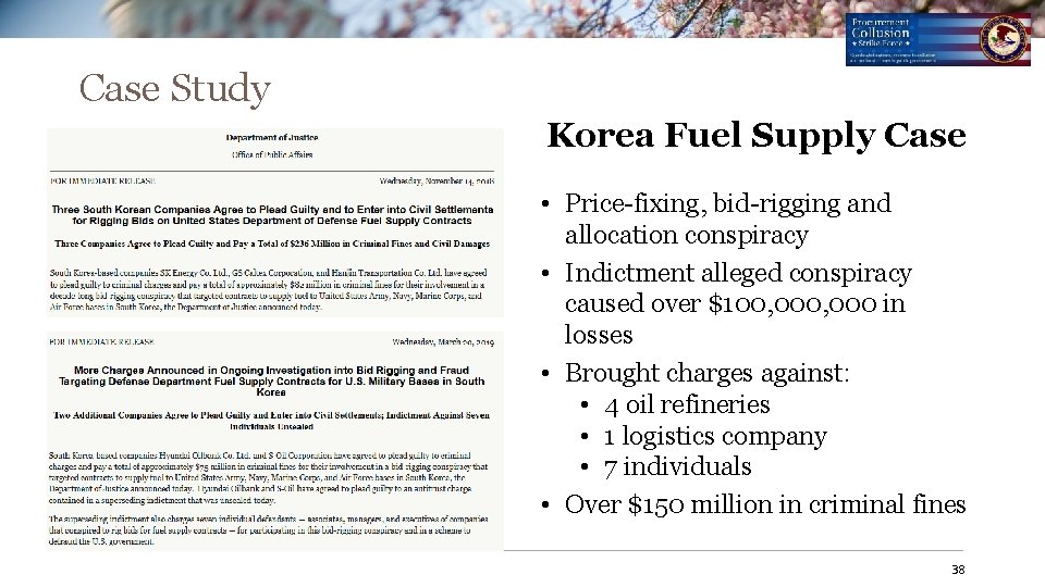 Case Study Korea Fuel Supply Case • Price-fixing, bid-rigging and allocation conspiracy • Indictment Case Study Korea Fuel Supply Case • Price-fixing, bid-rigging and allocation conspiracy • Indictment