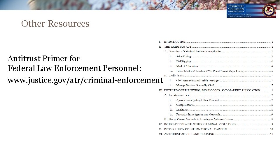 Other Resources Antitrust Primer for Federal Law Enforcement Personnel: www. justice. gov/atr/criminal-enforcement Other Resources Antitrust Primer for Federal Law Enforcement Personnel: www. justice. gov/atr/criminal-enforcement