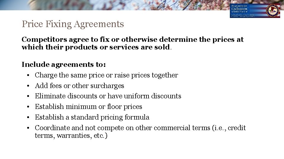 Price Fixing Agreements Competitors agree to fix or otherwise determine the prices at which Price Fixing Agreements Competitors agree to fix or otherwise determine the prices at which